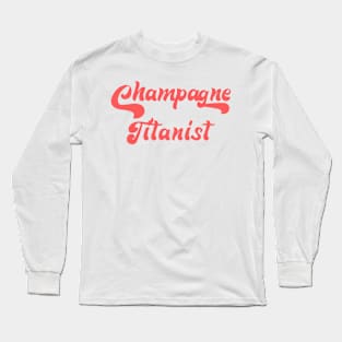 CHAMPANE TITANIST Long Sleeve T-Shirt